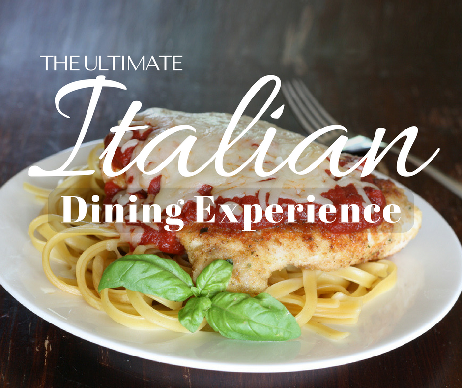 The ULTIMATE Italian Dining Experience!!!